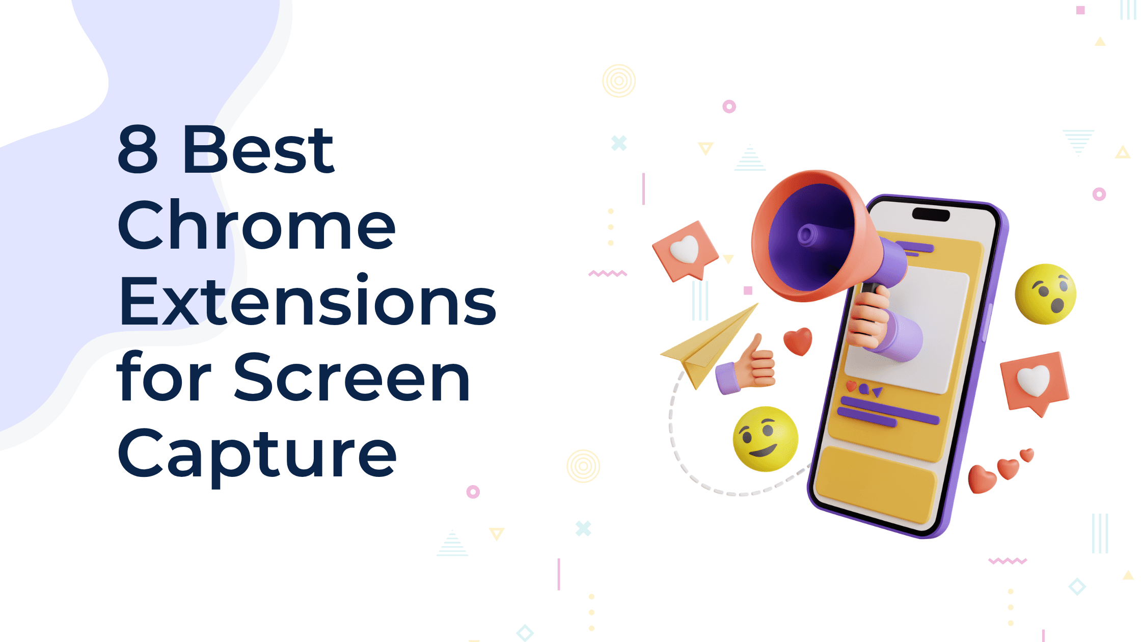 8 Best Chrome Extensions for Screen Capture in 2025